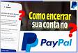 Como faço para encerrar a minha conta do PayPal Brasi